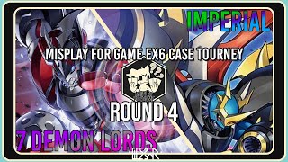 7 Demon Lords vs Imperial [EX6 Misplay For Game Case Tourney July 2024] Match Commentary - Round 4