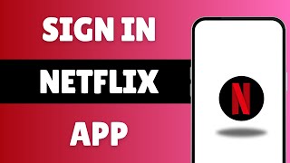 Netflix - How To Sign In Or Login Netflix App !