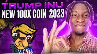 Trump Inu - new 100x coin  2023 / Listing On Mexc soon !!