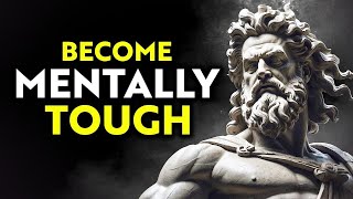 How to THINK Like Great Philosophers for MENTAL TOUGHNESS  Stoicism