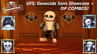 UFS: Genocide Sans Showcase + OP COMBOS! (Roblox Undertale Final Showdown)