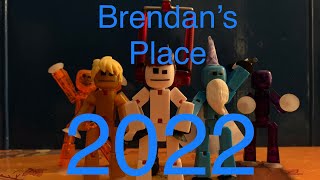 Brendan’s Place 2022 | #stikbot