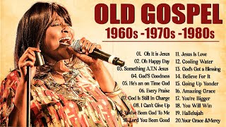 Old School Gospel Playlist ✝️ Best Old School Gospel Music Of All Time ✝️ Best Classic Gospel Songs