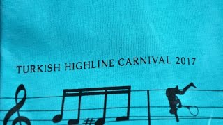 Turkish Highline Carnival 2017 - Need to See - YouTube