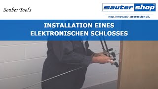 Installation eines elektronischen Schlosses | Souber Tools | sautershop