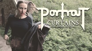 Portrait - Curtains (The Dumb Supper) (OFFICIAL VIDEO)