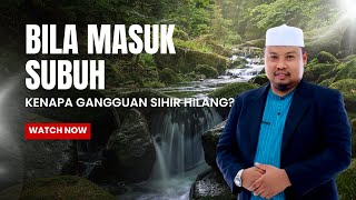 3 Waktu di mana jin dan syaitan dikatakan lebih aktif atau berpotensi mengganggu manusia.