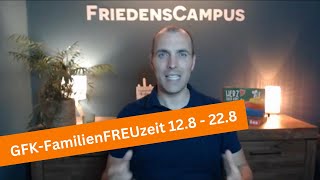 GFK-FamilienFREUzeit 12.8 - 22.8 jetzt informieren