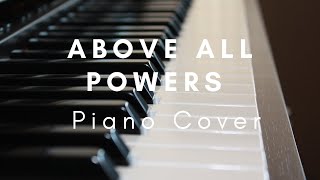 Above All Powers - Michael W Smith- Worship Piano Instrumental Cover Version