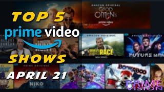 Top 5 Amazon Prime TV Shows to Watch in April 2021 HD