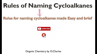 What are the Rules for naming cycloalkanes?