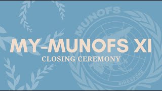 MY-MUNOFS XI Closing 2021