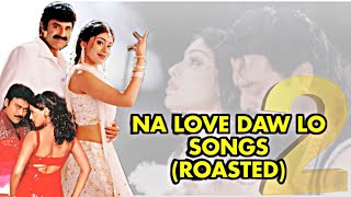 Na Love Daw Lo Songs - 2.O (ROASTED) --- Nela Ticket Batch Telugu