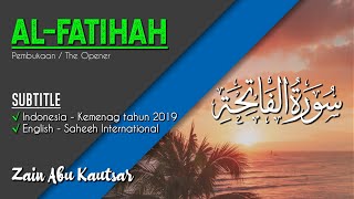 Q.S. Al-Fatihah | Pembukaan / The Opener | Zain Abu Kautsar