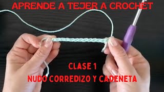 Aprende a tejer a crochet desde cero. Nudo corredizo y cadeneta