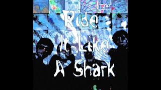 Frantic Chant - Ride It Like a Shark