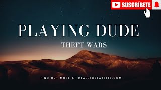 dude theft wars playing