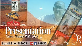 Présentation Rallye du Maroc Historique 2024