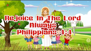 Rejoice In The Lord Always - Animated Song With Lyrics!