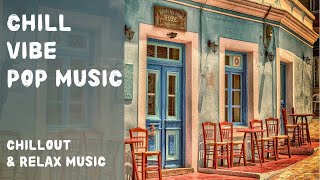 [Playlist] Chill vibe, Cafe Music, Pop Song, English Lyrics