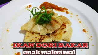 Ikan Dori Bakar Teflon Sambal Bawang Cobain Pasti Mantap