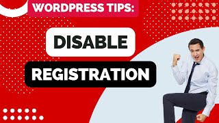 How To Disable Registration On Wordpress