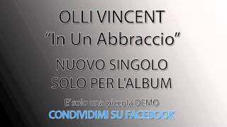 #MAKINGOF - Olli Vincent - In Un Abbraccio (Piccolo PROMO)