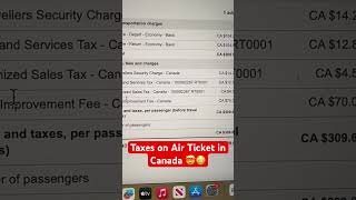 Taxes on a Air Ticket in Canada 🇨🇦 #canada #shorts #tax #taxes