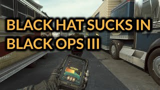 Black Ops III in 2020 - Black Hat NERF it is terrible!!!