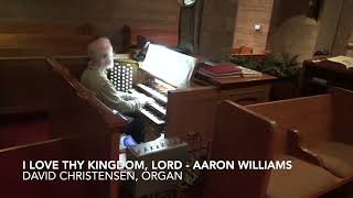 I Love Thy Kingdom, Lord - hymn arrangement for organ