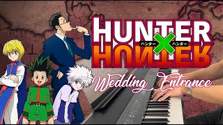 Hunter x Hunter - Departure! Wedding Entrance Song