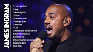 Melhor Música De JamesIngram - Música Mais Tocada De JamesIngram - Música JamesIngram