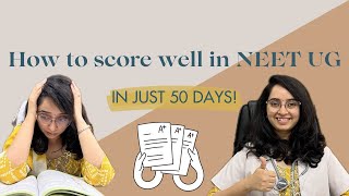 BEST STRATEGY FOR THE LAST 50 DAYS!! NEET UG 2024