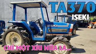 ISEKI TA 370 Hàng bãi ! Máy Cày Đức Đạt. ĐT 0986.782.167