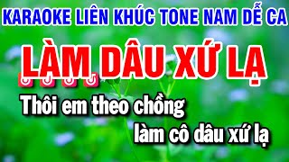 Karaoke Liên Khúc Nhạc Sống Tone Nam | Làm Dâu Xứ Lạ - Biển Tình