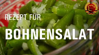 Blitzschnelles Bohnensalat Rezept mit grünen Bohnen (DDR Rezept)