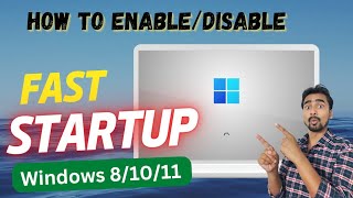 How To Enable/Disable Fast Startup in Windows 11/10/8?