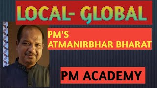 Local global |Atmanirbhar Bharat & pm's 87th maan ki baat.