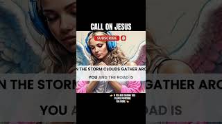 Christian Motivation Music ~ Call On Jesus #faith #jesus #prayer #music #god #shorts