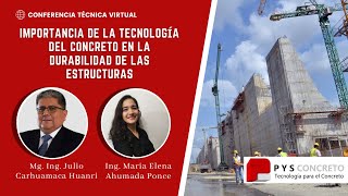 Conferencia Técnica "Importancia de la tecnología del concreto en la durabilidad de las estructuras"