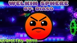 Geometry Dash [2.11] - Welkin Sphere - By: Diaso