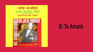 Si Te Amare - Carlos Julio Ramírez - (FD)