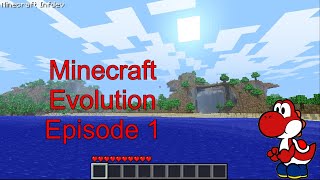 Minecraft Evolution Episode 1 - The Beginning [Infdev 20100327]