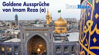 Goldene Aussprüche von Imam Reza (a)