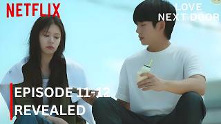 Love Next Door  Episode 11-12 Revealed & Spoilers Jung Hae In | Jung So Min {ENG SUB}