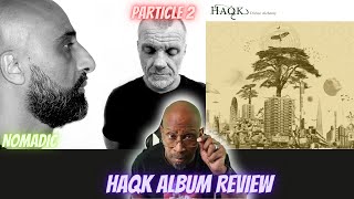 NOMADIC POET AND PARTICLE 2 - HAQK ALBUM REVIEW | HIPHOP OG REVIEWS FELLOW HIP HOP LEGENDS