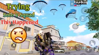 Trying Solo V Squad But This Happened PUBG Mobile | PUBG Mobile Gameplay#PUBG#BGMI#SoloVSquad