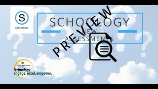 Preview Schoology's New Assessments Now!