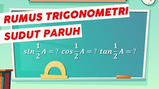 Rumus Trigonometri Sudut Pertengahan (Paruh) | Part 4