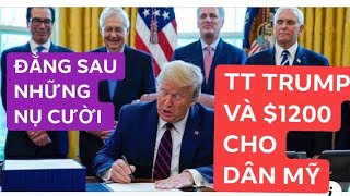 TT TRUMP ĐÃ KÝ LUẬT GÓI HỖ TRỢ KINH TẾ HAI NGÀN TỶ ĐÔ